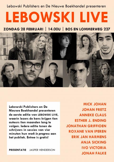 Kom naar de eerste editie van LEBOWSKI LIVE! - 28 februari in De Nieuwe Boekhandel in Amsterdam - Erik Jan Harmens Kom naar de eerste editie van LEBOWSKI LIVE! - 28 februari in De Nieuwe Boekhandel in Amsterdam - Erik Jan Harmens