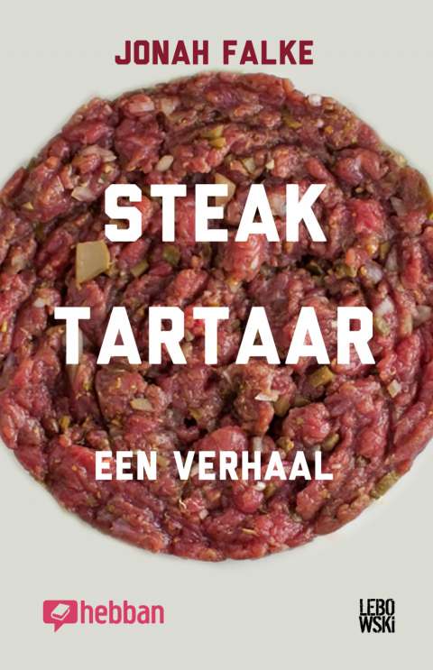 Download een gratis ebook: Steak Tartaar van Jonah Falke - Jonah Falke Download een gratis ebook: Steak Tartaar van Jonah Falke - Jonah Falke