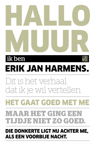 Hallo, muur - Erik Jan Harmens Hallo, muur - Erik Jan Harmens