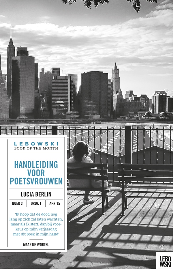 Handleiding voor poetsvrouwen van Lucia Berlin - Deel 3 in de Lebowski Bookclub Reeks