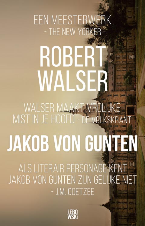 Robert Walser is terug - Schitterende reacties op Jakob von Gunten