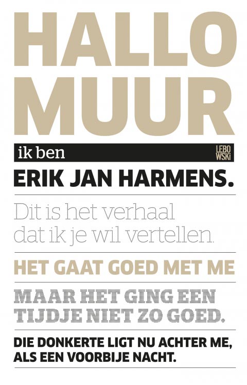 Leven na Hallo muur - Erik Jan Harmens Leven na Hallo muur - Erik Jan Harmens