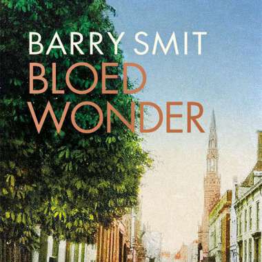 'Bloedwonder' van Barry Smit Boek van de Maand bij Vrij Nederland