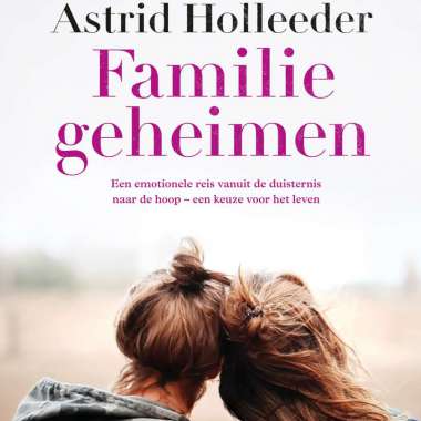 'Familiegeheimen' van Astrid Holleeder komt binnen op eerste plaats van de Bestseller60