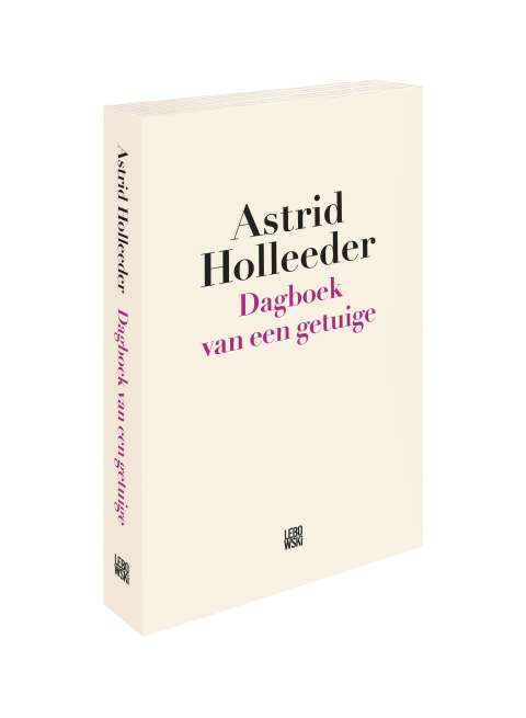 Round-Up #69: Astrid Holleeder komt met nieuw boek: 'Dagboek van een getuige'