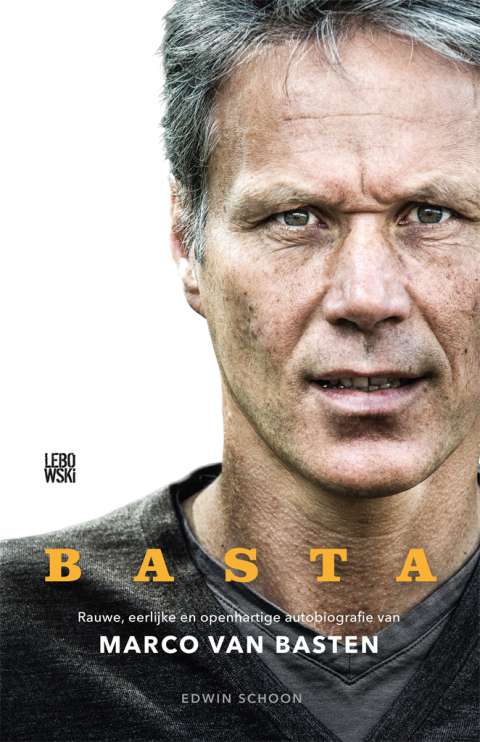 Verschenen: BASTA, de autobiografie van Marco van Basten